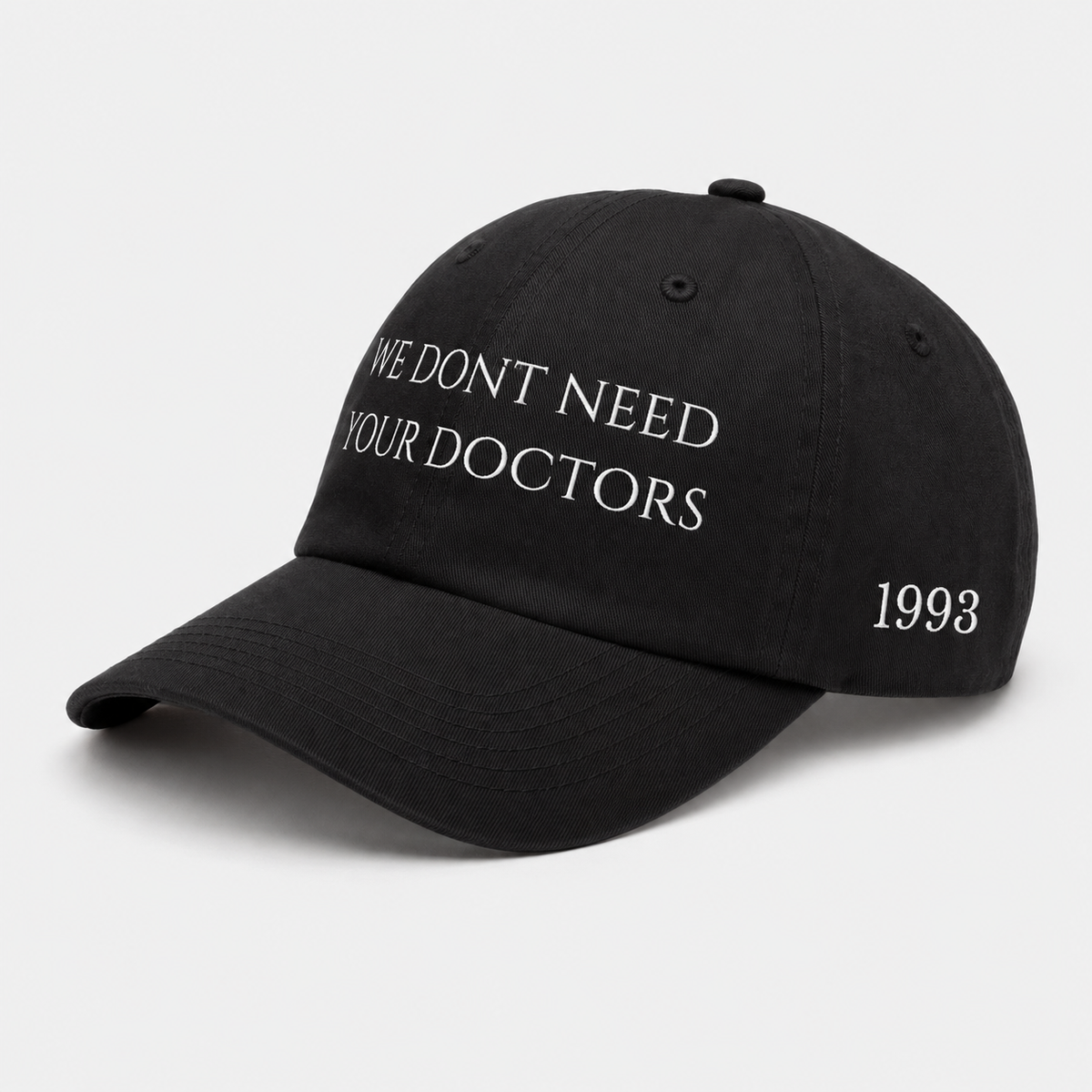 We Don't Need Your Doctors Cap