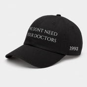 We Don't Need Your Doctors Cap