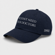 We Don't Need Your Doctors Cap