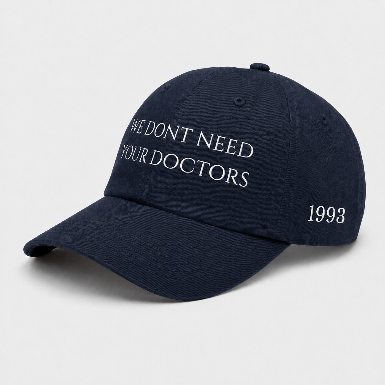 We Don't Need Your Doctors Cap